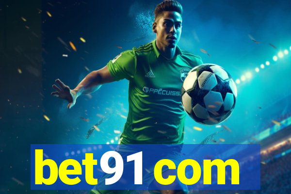 bet91 com